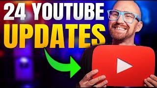 24 Updates That Will Change YouTube FOREVER