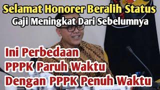 Yes Ini Perbedaan PPPK Paruh Waktu dan Penuh Waktu Honorer Bahagia