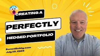 Creating a Perfectly Hedged Portfolio!