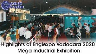 Highlights of Engiexpo Vadodara 2020 | Mega Industrial Exhibition