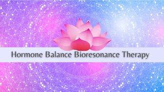 HORMONE BALANCE - Cleanse Endocrine System & Balance Your Hormones 