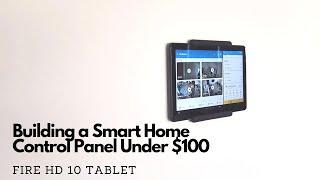 Building a Smart Home Control Panel under $100 (Fire HD 10 Tablet)