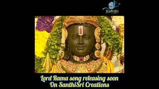 Lord Rama song releasing soon on SanthiSri Creations #ayodhyarammandir #ayodhya #jaishreeram