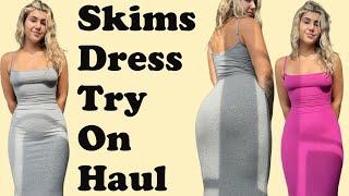 Skims Dress Try On Haul