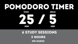 25 / 5  Pomodoro Timer - 3 hours study || No music - Study for dreams - Deep focus - Study timer
