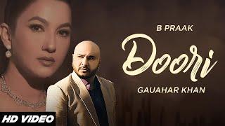 Doori - B Praak (HD Video) | Gauhar Khan | Jaani | Latest Punjabi Songs 2024 | Folk N Funkey