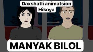 MANYAK QOTIL BILOL  Qorqinchli Animatsion hikoya #bilol #audiohikoya #qorqinchli #daxshat