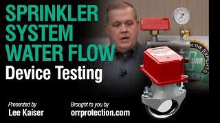 Sprinkler System Water Flow Device Testing