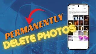 How To Permanently Delete Photos On Google Pixel 9