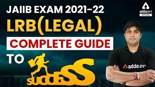 JAIIB Exam 2021-22: LRB (Legal) Complete Guide to Success