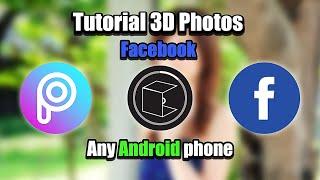 Tutorial How to edit Facebook 3D Photos with an Android phone