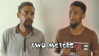 TWO METERS (YAWA SKITS, Episode 36)