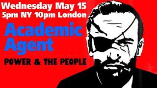 Academic Agent: Power and the People