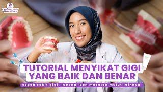 TUTORIAL LENGKAP CARA MENYIKAT GIGI YANG BENAR