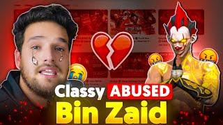 Classy FF ABUSED Bin Zaid !! ️ @binzaidfreefire  @classyfreefire
