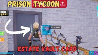 HOW TO FIND estate vault card LOCATION PRISON TYCOON MAP FORTNITE CREATIVE -  TUTORIAL PRISON TYCOON