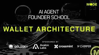 AI Agents Wallet architecture - AI Agent Founder School