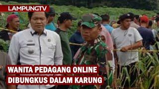 Pedagang Online Wanita "Dikarungin" di Lampung Timur