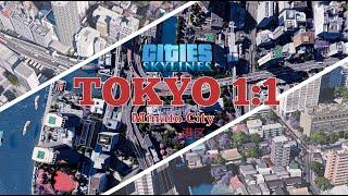 Tokyo Japan 1:1 - Realistic Build in Cities Skylines - Episode One, Building Minato City!