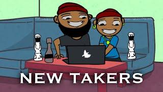 NEW TAKERS (Osjtroubleson)