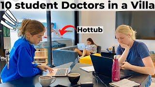 10 student Doctors in a Villa | Med School Vlog