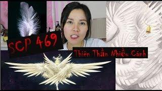 SCP 469 Thiên Thần Nhiều Cánh Phân Loại: Keter Cực Kì Nguy Hiểm