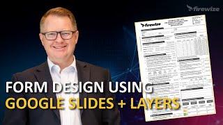 Form Design using Google Slides + Template Layers