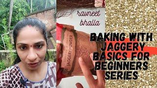healthy cookie baking basics for beginners [can I use jaggery for baking biscuits without chemicals]