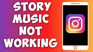How To FIX Instagram Story Music Not Working 2023 | Instagram Story Music Not Showing