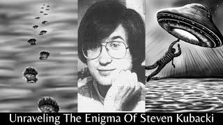 Altered States: Unraveling The Enigma Of Steven Kubacki