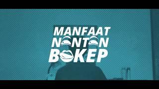 Manfaat Nonton Bokep Ep.1 - RYAN