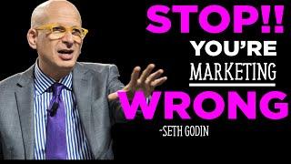 Seth Godin: Here's what you're getting WRONG with your marketing