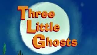 Maggie and the Ferocious Beast The Three Little Ghost