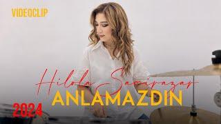 Hilola Samirazar - Anlamazdin (Clip)