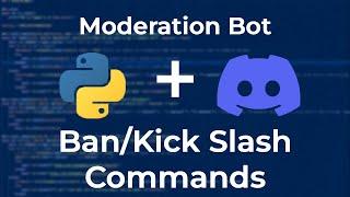 Code Ban/Kick Slash Commands | Moderation Bot Ep. 2 | Pycord