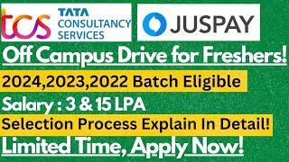 JUSPAY & TCS Off Campus Drive 2024,2023 & 2022 Batch Eligible | Apply Now