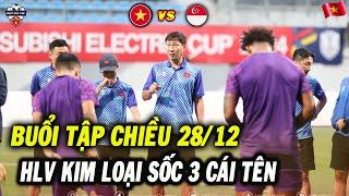 Buổi Tập Chiều 28/12: HLV Kim Sang Sik Loại Sốc 3 Cái Tên Khỏi Danh Sách ĐT Việt Nam Đấu Singapore