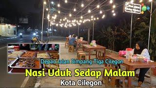 NASI UDUK PINGGIR JALAN : Simpang Tiga Cilegon (Wisata Kuliner, Wisata Cilegon, Wisata Banten)