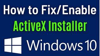 How To Fix ActiveX Installer In Windows 10 | Enable ActiveX in Windows 10 | Simple & Quick Way