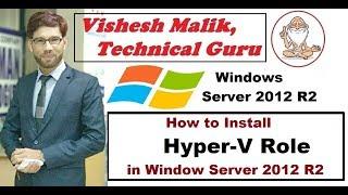 How to Install Hyper V Role in Window Server 2012 R2