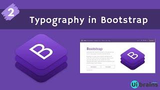 02 Typography in Bootstrap | Bootstrap Tutorial for Beginners | Ui Brains | NAVEEN SAGGAM