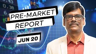 Pre Market Report 20-Jun-2024