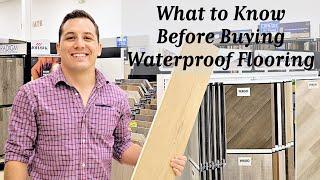 Before You Buy Waterproof Flooring - Buyer's Guide