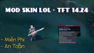 Hướng dẫn Mod Skin LOL & TFT 14.24 miễn phí, không BAN 2024 - LOL Skin Changer