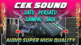 CEK SOUND DANGDUT KOPLO GLERR SATU PERSATU SAMPAI JADI LENGKAP VOKAL ( SUPER HD AUDIO )