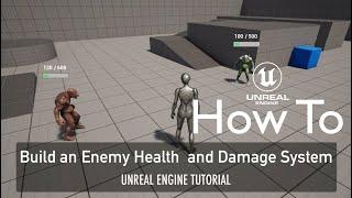 How To Build an Enemy Health and Damage System in Unreal Engine