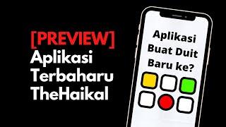 PREVIEW Aplikasi Terbaharu TheHaikal 