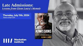 Late Admissions: Lessons from Glenn Loury’s Memoir