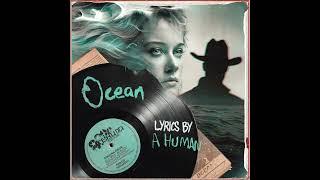 Ocean (Lyrics by a Human)