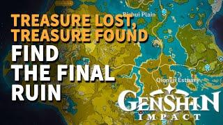 Find the final ruin Genshin Impact (Treasure Lost, Treasure Found)